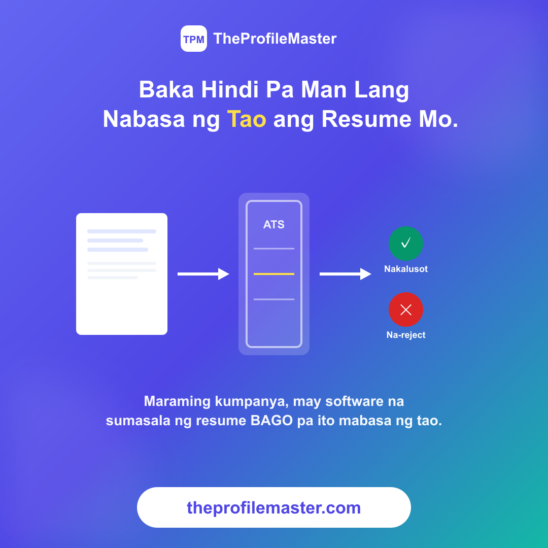 Baka Hindi Pa Man Lang Nabasa ng Tao ang Resume Mo